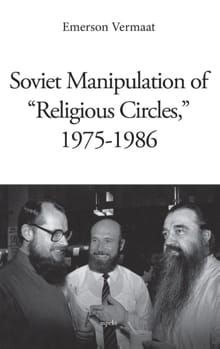 Soviet manipulation of 'religious circles', 1975-1986 - Emerson Vermaat