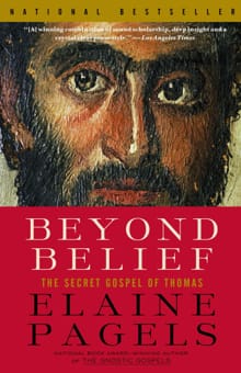 Pagels, E: Beyond Belief - Elaine Pagels