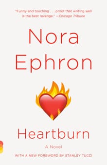 Ephron, N: Heartburn - Nora Ephron
