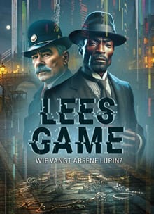 Lees-Game: Wie vangt Arsène Lupin? - Maurice Leblanc