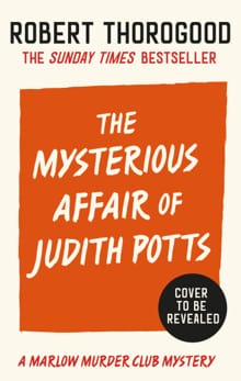 The Mysterious Affair Of Judith Potts - Robert Thorogood
