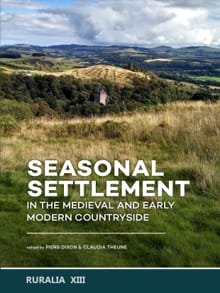 “Seasonal Settlement in the Medieval and Early Modern Countryside
