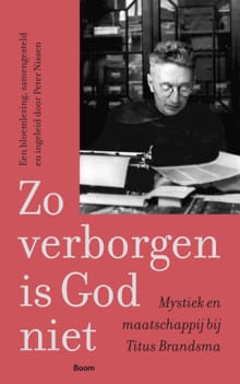 “Zo verborgen is God niet