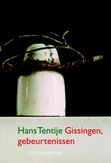 Gissingen, gebeurtenissen - Hans Tentije