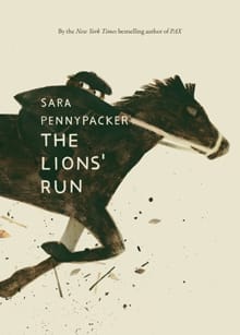 The Lions' Run - Sara Pennypacker