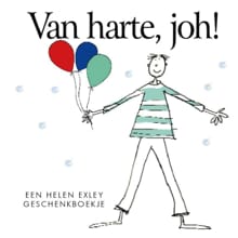 Van harte, joh! - Stuart en linda Macfarlane, Helen Exley, ...