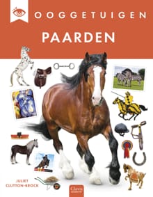 Ooggetuigen. Paarden - Juliet Clutton-Brock