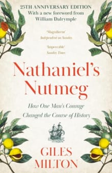 Nathaniel's Nutmeg - Giles Milton