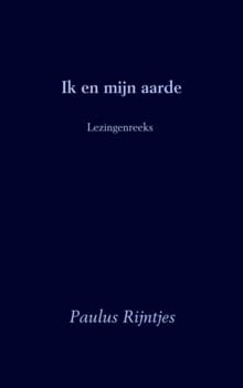 Ik en mijn aarde - Paulus Rijntjes