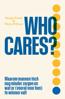 Who cares? - Mirte Wibaut, Bregje Feuth