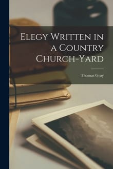 Elegy Written in a Country Church-Yard - Thomas Gray
