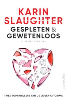 Gespleten & Gewetenloos (Special) - Karin Slaughter