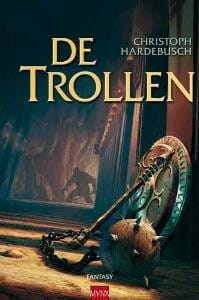 De trollen - Christoph Hardebusch