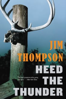 Thompson, J: Heed the Thunder - Jim Thompson