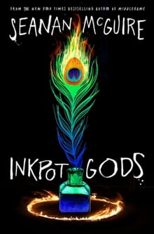 Inkpot Gods - Seanan McGuire