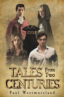 Tales from Two Centuries - Paul Westmoreland