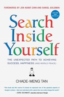 Search Inside Yourself - Chade-Meng Tan, Daniel Goleman, ...