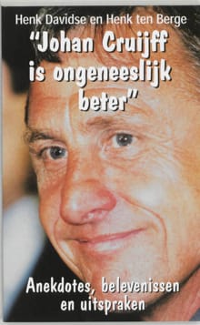 Johan Cruijff is ongeneeslijk beter - 