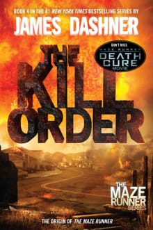 Maze Runner Prequel: The Kill Order - James Dashner