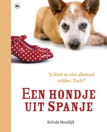Een hondje uit Spanje - Belinda Meuldijk