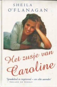Het zusje van Caroline - Sheila Oflanagan, SHEILA O"FLANAGAN, ...