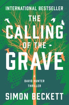 The Calling of the Grave - Simon Beckett