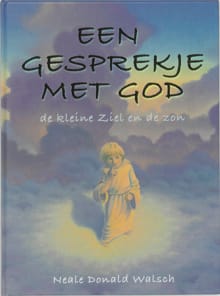 Een gesprekje met God - N.D. Walsch