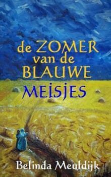 De zomer van de blauwe meisjes - Belinda Meuldijk