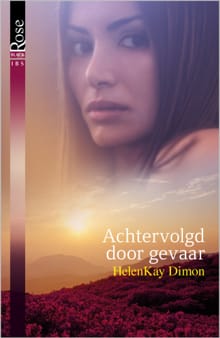 Achtervolgd door gevaar - HelenKay Dimon