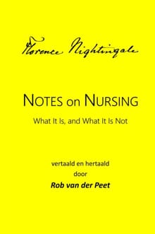 Notes on Nursing: What It Is, and What It Is Not - Florence Nightingale
