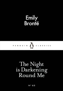 The Night is Darkening Round Me - Emily Bronte