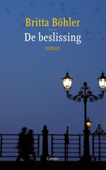De beslissing - Britta Bohler