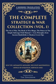 The Complete Strategy & War Collection (Vol. 1) - Sun Tzu, Miyamoto Musashi, ...