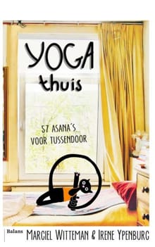 Yoga thuis - Marciel Witteman, Irene Ypenburg