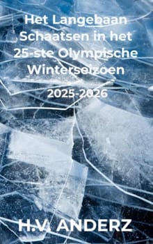 Het Langebaan Schaatsen in het 25-ste Olympische Winterseizoen - H.V. Anderz