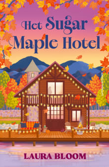 Het Sugar Maple Hotel - Laura Bloom