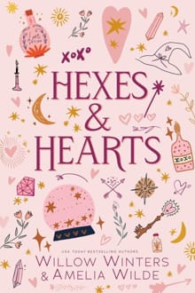 Hexes & Hearts - Willow Winters, Amelia Wilde