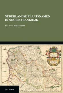 Nederlandse plaatsnamen in Noord-Frankrijk - Frans Debrabandere