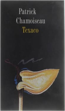 Texaco - Patrick Chamoiseau