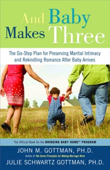 And Baby Makes Three - John Gottman, Julie Schwartz Gottman