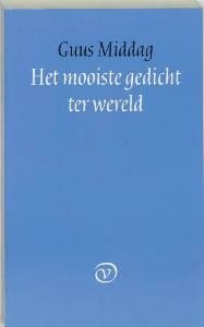 Het mooiste gedicht ter wereld - Guus Middag