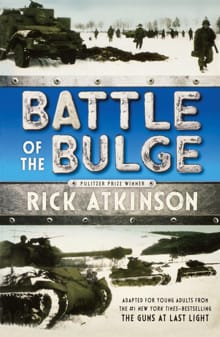 Battle of the Bulge [The Young Readers Adaptation] - Rick Atkinson