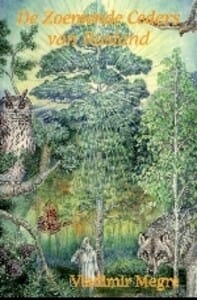 De zoemende ceders van Rusland - Vladimir Megre