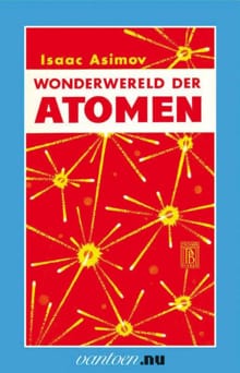 Wonderwereld der atomen - I. Asimov