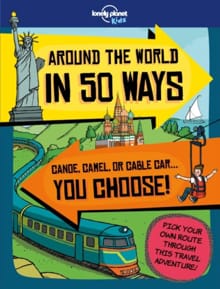 Lonely Planet Kids Around the World in 50 Ways -  Lonely Planet Kids, Dan Smith