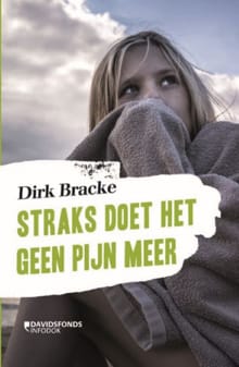 Straks doet het geen pijn meer - Dirk Bracke
