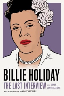 Billie Holiday: The Last Interview - Billie Holiday