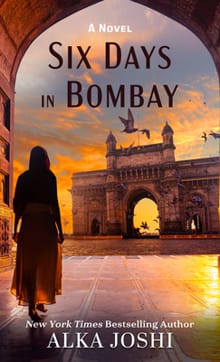 Six Days in Bombay - Alka Joshi