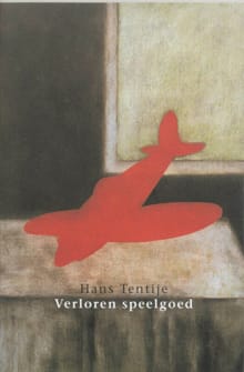 Verloren speelgoed - H. Tentije, Hans Tentije