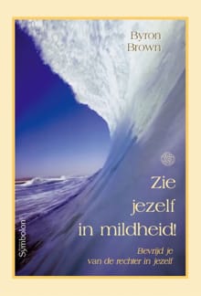 Zie jezelf in mildheid! - B. Brown
